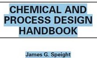 Chemical and Process Design Handbook