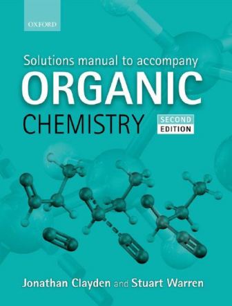 Solutions Manual to Clayden Organic Chemistry