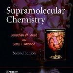 Supramolecular Chemistry 2e by Jonathan W. Steed