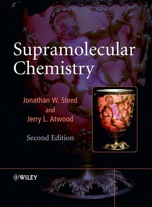 Supramolecular Chemistry 2e by Jonathan W. Steed
