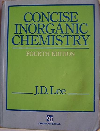 Concise Inorganic Chemistry 4e by J. D. Lee