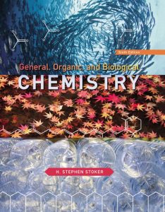 General, Organic and Biological Chemistry 6th edition By H. Stephen Stoker