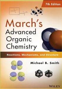 March's Advanced Organic Chemistry (7th Edition)
