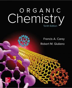 Organic Chemistry (10th Edition) by Francis A. Carey and Robert M. Giuliano