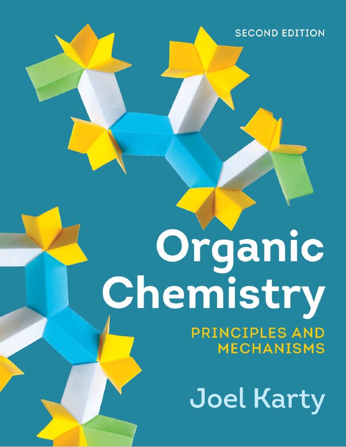 Organic Chemistry: Principles and Mechanisms 2nd edition Joel Karty