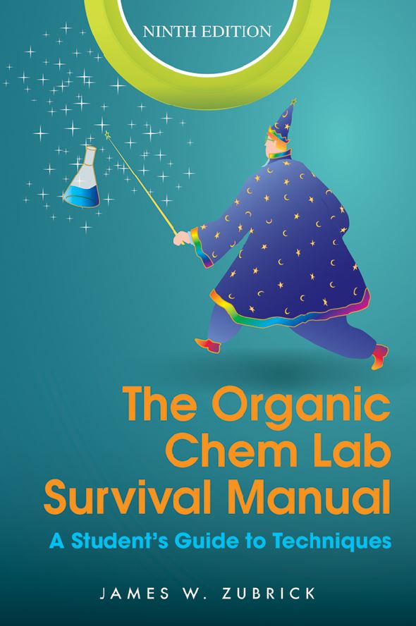 The Organic Chem Lab Survival Manual 9e