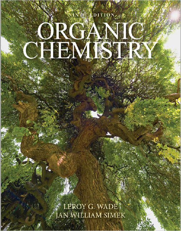 Organic Chemistry (9th Edition) By Leroy G. Wade Jr. and Jan William Simek