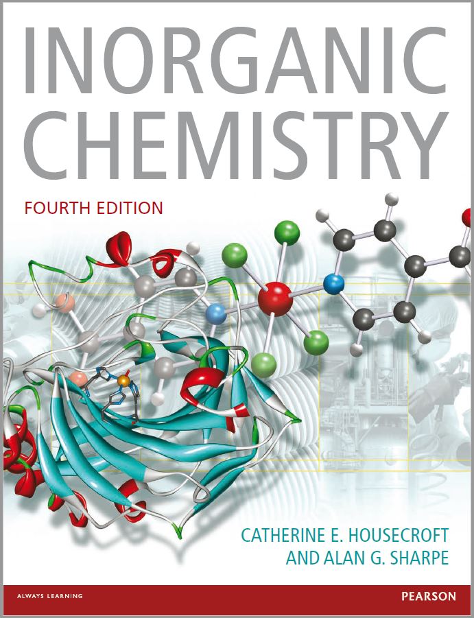 Free Download Inorganic Chemistry (4th Edition) By Catherine E. Housecroft and Alan G. Sharpe