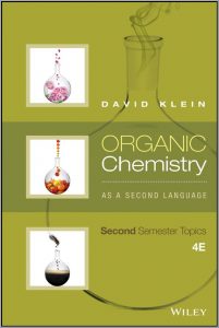 Organic Chemistry As a Second Language Second Semester Topics 4th Edition By David R. Klein