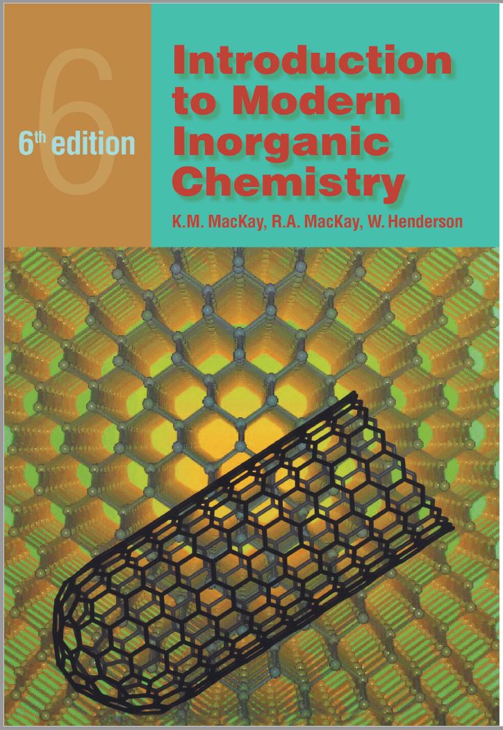 Introduction to Modern Inorganic Chemistry (6th Edition) By MacKay and Henderson