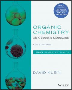 Organic Chemistry As A Second Language First Semester Topics 5e By David R. Klein