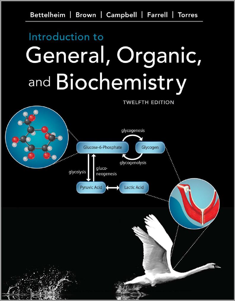 Introduction to General, Organic and Biochemistry (12th Edition) By Bettelheim, Brown, Campbell, Farrell and Torres