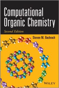 Computational Organic Chemistry (2nd Edition) By Steven M. Bachrach