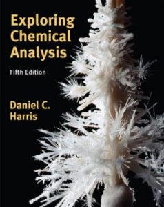 Exploring Chemical Analysis (5th Edition) By Daniel C. Harris