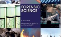 Forensic Science (4th Edition) By Andrew R.W. Jackson and Julie M. Jackson