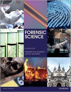 Forensic Science (4th Edition) By Andrew R.W. Jackson and Julie M. Jackson