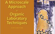 A Microscale Approach to Organic Laboratory Techniques (6th Edition) By Donald L. Pavia & George S. Kriz