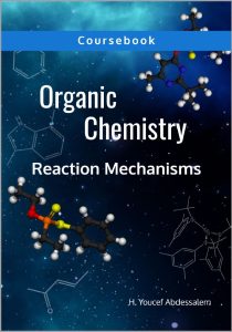 Organic Chemistry Reaction Mechanisms Coursebook By H. Youcef Abdessalem 
