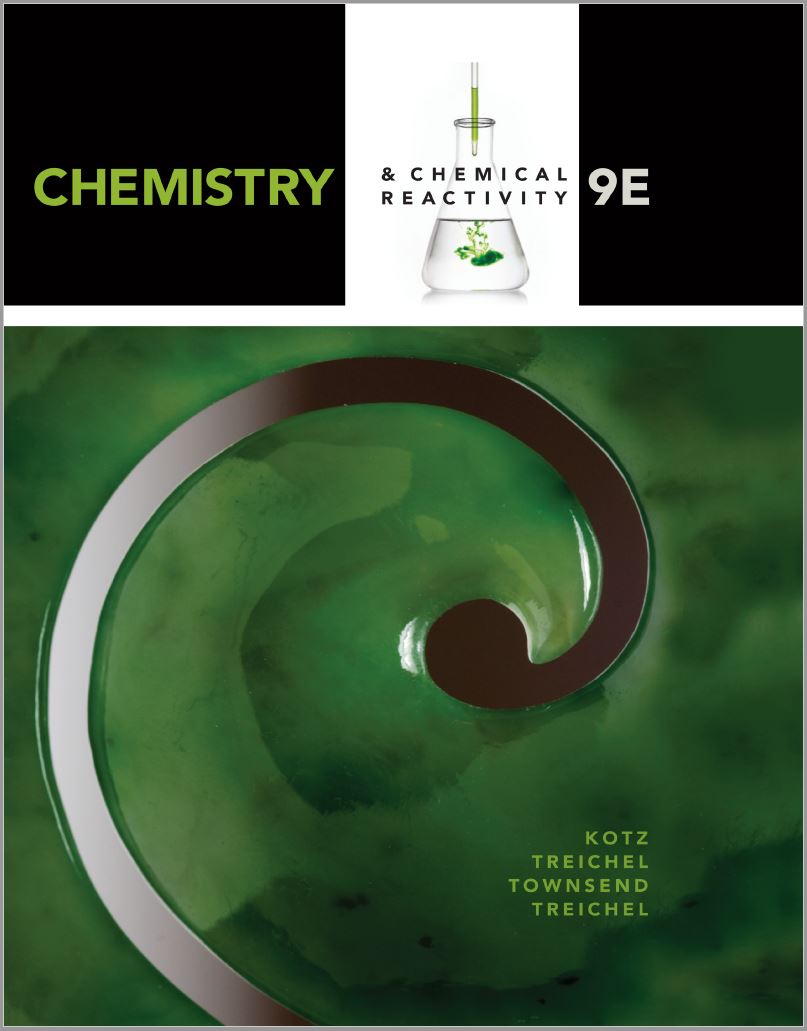 Chemistry and Chemical Reactivity (9th Ed.) By Kotz, Treichel, and Townsend
