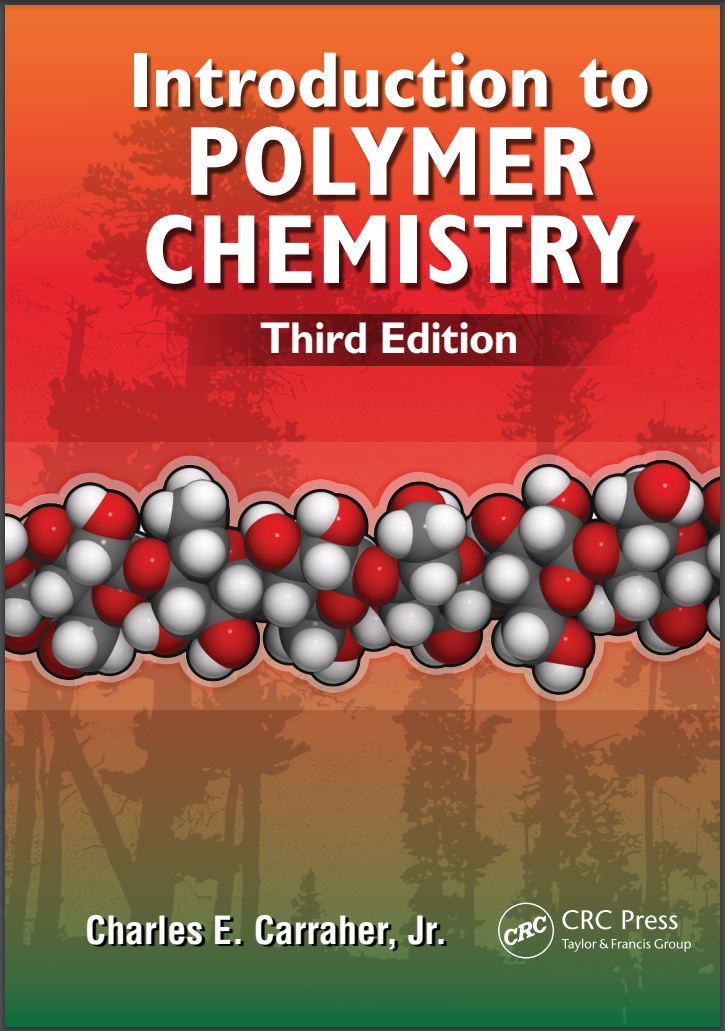 Introduction to Polymer Chemistry 3e By Charles Carraher