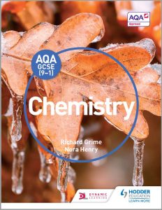 AQA GCSE (9-1) Chemistry By Richard Grime and Nora Henry 