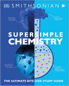 SuperSimple Chemistry: The Ultimate Bitesize Study Guide