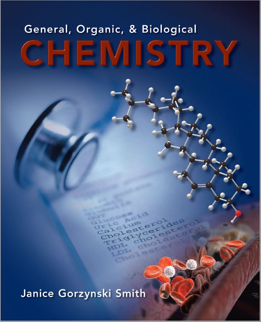 General, Organic, and Biological Chemistry By Janice Gorzynski Smith