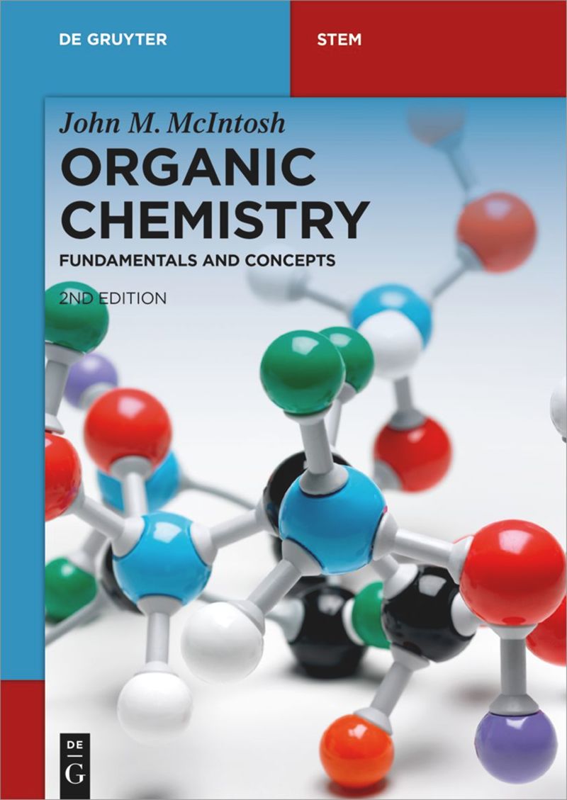 Organic Chemistry Fundamentals and Concepts (2nd Ed.) By John M. McIntosh