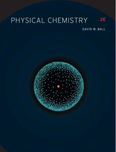 Free Download Physical Chemistry (2nd Ed.) By David W. Ball