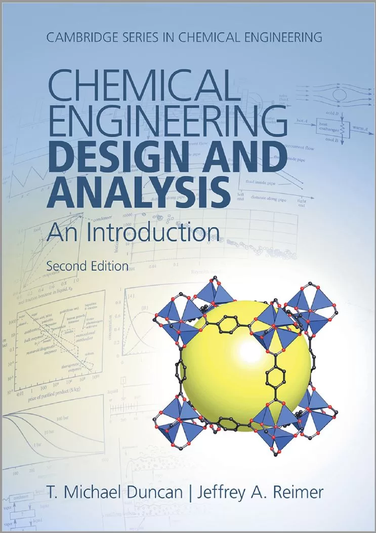 Chemical Engineering Design and Analysis: An Introduction (2nd Ed.) By T. Michael Duncan and Jeffrey A. Reimer