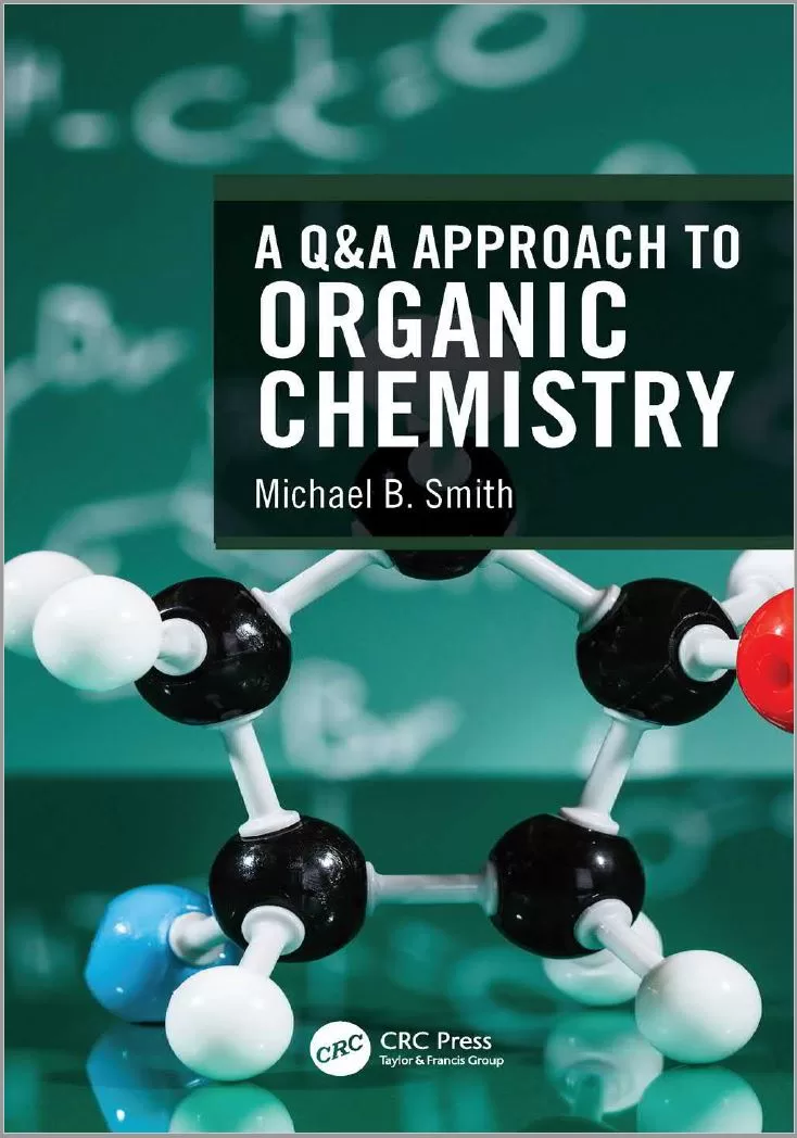 A Q&A Approach to Organic Chemistry By Michael B. Smith