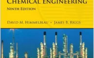 Basic Principles and Calculations in Chemical Engineering (9th Ed.) By David Himmelblau and James Rigg