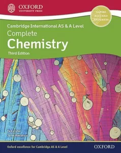 Cambridge International AS & A Level Complete Chemistry (3rd Ed.) By Ted Lister & Janet Renshaw