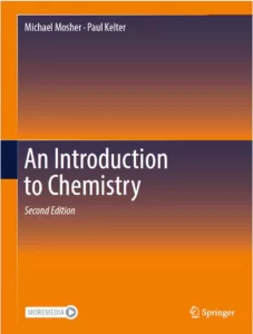 An Introduction to Chemistry (2nd Ed.) By Michael Mosher and Paul Kelter