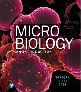 Microbiology An Introduction (13th edition) written by Gerard J. Tortora, Berdell R. Funke, and Christine L. Case