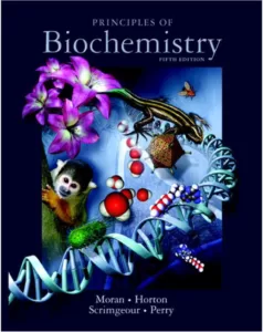 Principles of Biochemistry (5th Ed.) By Moran, Horton, Scrimgeour, and Perry