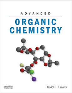 Advanced Organic Chemistry By David E. Lewis