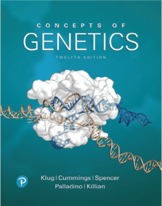Concepts of Genetics (12th Ed.) By Klug, Cummings, Spencer, Palladino and Killian