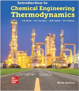 Introduction to Chemical Engineering Thermodynamics (9th Ed.) By Smith, Van Ness, Abbott & Swihart