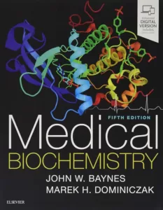 Medical Biochemistry (5th Ed.) By John Baynes and Marek Dominiczak