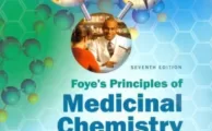 Foye's Principles of Medicinal Chemistry (7th Ed.) By Lemke, Williams, Roche and Zito