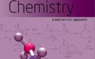 Organic Chemistry - A Mechanistic Approach By Tadashi Okuyama and Howard Maskill