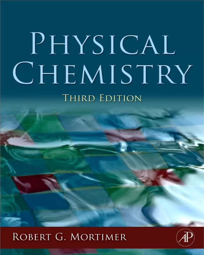 Physical Chemistry (3rd Ed.) By Robert G. Mortimer