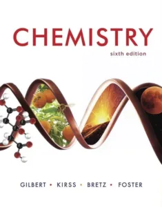 Chemistry The Science in Context (6th Ed.) By Thomas Gilbert, Rein Kirss, Stacey Bretz and Natalie Foster 