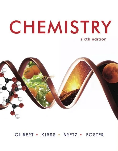 Chemistry The Science in Context (6th Ed.) By Thomas Gilbert, Rein Kirss, Stacey Bretz and Natalie Foster