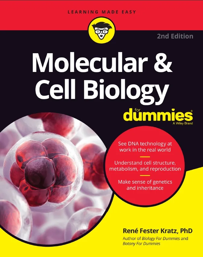 Molecular Cell Biology for Dummies (2nd Ed.) By René Fester Kratz