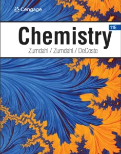 Chemistry (11th Ed.) By Steven Zumdahl, Susan Zumdahl and Donald DeCoste