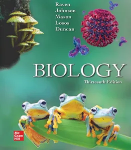 Raven and Johnson Biology (13th Ed.) By Kenneth Mason, Jonathan Losos, and Tod Duncan
