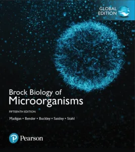 Brock Biology of Microorganisms (15th Global Ed.) By Madigan, Bender, Buckley, Sattley and Stahl