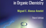 The Art of Problem Solving in Organic Chemistry (3rd Ed.) by Miguel E. Alonso-Amelot